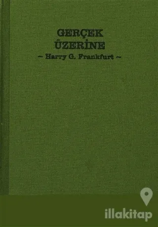 Gerçek Üzerine (Ciltli)