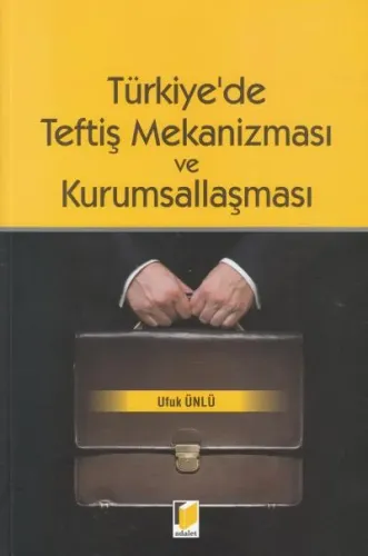 Türkiye'de Teftiş Mekanizması ve Kurumsallaşma