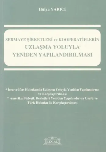 Sermaye Şirketleri ve Kooperatiflerin Uzlaşma Yoluyla Yeniden Yapılandırılması