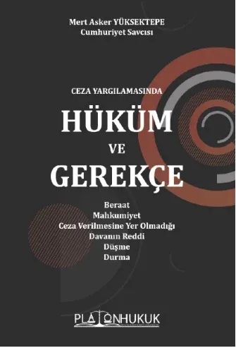 Hüküm ve Gerekçe