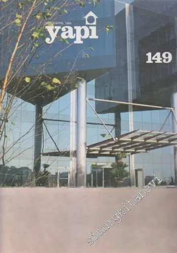Yapı - Mimarlık Kültür ve Sanat Dergisi - Sayı: 149      Nisan