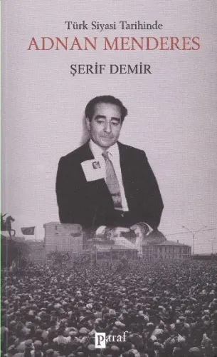 Türk Siyasi Tarihinde Adnan Menderes