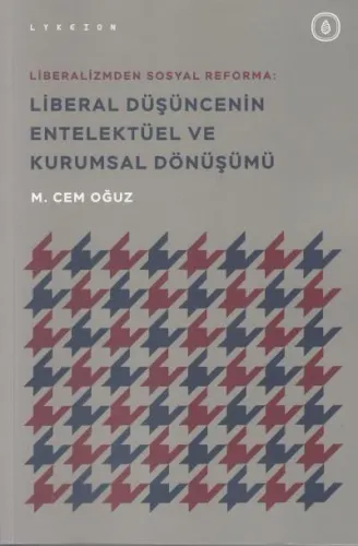 Liberal Düşüncenin Entelektüel ve Kurumsal