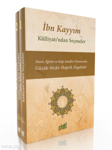 İbn Kayyım Külliyatından Seçmeler (2 Cilt); Güzide Sözler Değerli Fayd