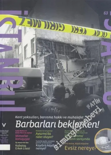 İstanbul Dergisi - Dosya Barbarları Beklerken - Sayı: 63      Şubat 2008
