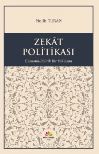 Zekat Politikası; Ekonomi-Politik Yaklaşım