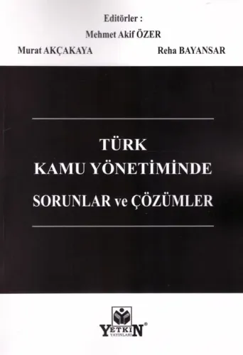 Türk Kamu Yönetiminde Sorunlar ve Çözümler