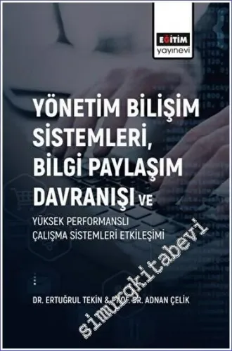 Yönetim Bilişim Sistemleri, Bilgi Paylaşım Davranışı -        2023