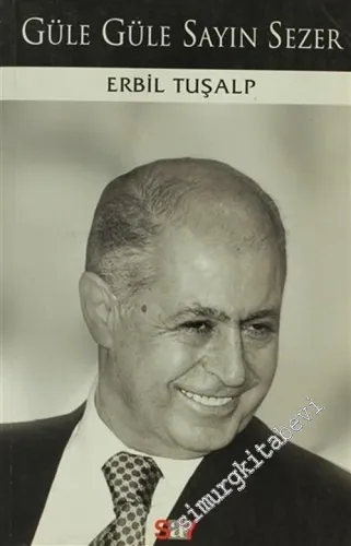 Güle Güle Sayın Sezer -         2007