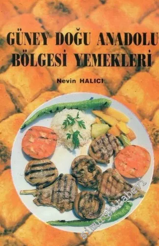 Güney Doğu Anadolu Bölgesi Yemekleri  -