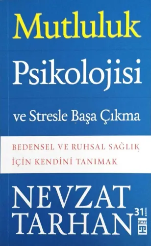 Mutluluk Psikolojisi ve Stresle Başa Çıkma