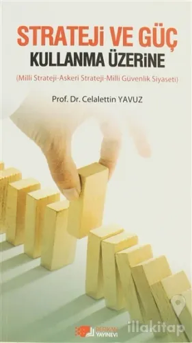 Strateji ve Güç Kullanma Üzerine