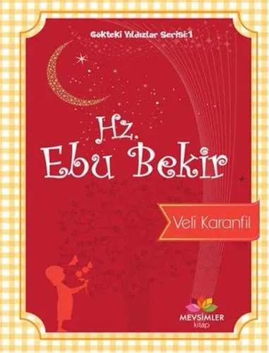 Gökteki Yıldızlar Serisi:1 Hz. Ebu Bekir