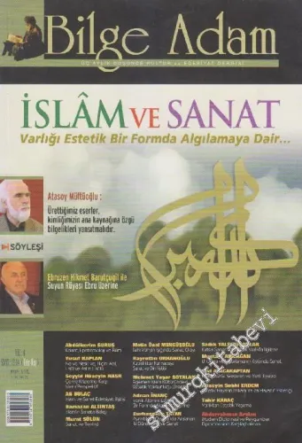 Bilge Adam Üç Aylık Düşünce Kültür ve Edebiyat Dergisi: İslâm ve Sanat - Sayı: 13 - 14    Yıl: 4  Güz - Kış