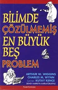 Bilimde Çözülmemiş En Büyük Beş Problem