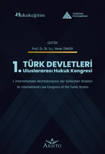 Türk Devletleri 1. Uluslararası Hukuk Kongresi