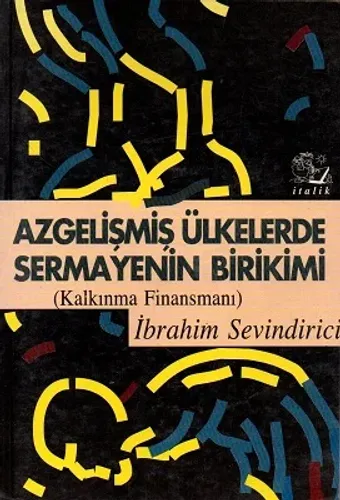 Azgelişmiş Ülkelerde Sermayenin Birikimi - Kalkınma Finansmanı