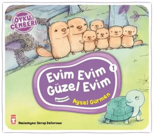 Evim Evim Güzel Evim; Öykü Çemberi - 1