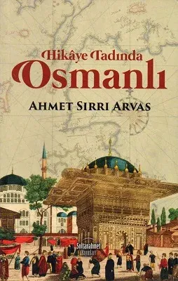 Hikaye Tadında Osmanlı