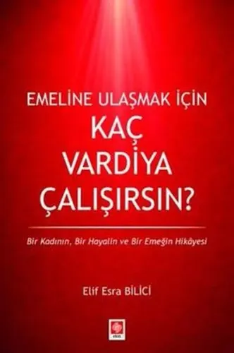 Emeline Ulaşmak İçin Kaç Vardiya Çalışırsın?