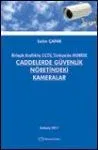 Caddelerdeki Güvenlik Nöbetindeki Kameralar