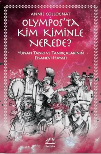 Olympos’ta Kim Kiminle Nerede?