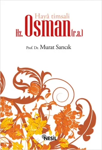 Haya Timsali Hz. Osman