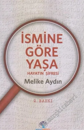 İsmine Göre Yaşa: Hayatın Şifresi -         2017