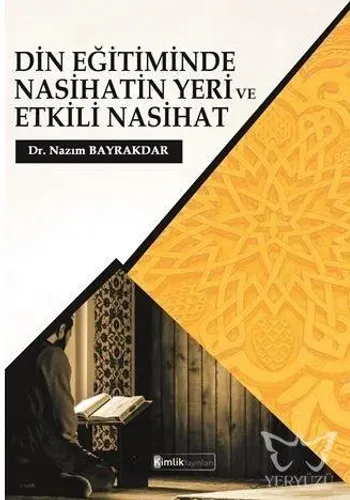 Din Eğitiminde Nasihatin Yeri Ve Etkili Nasihat