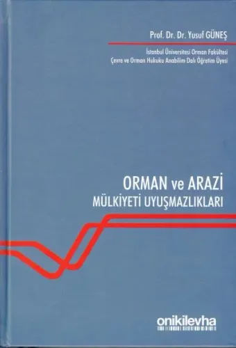 Orman ve Arazi Mülkiyeti Uyuşmazlıkları