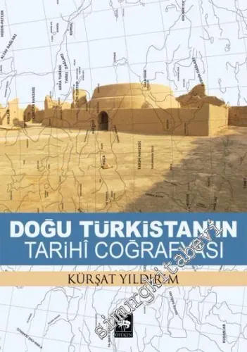 Doğu Türkistan’ın Tarihi Coğrafyası -