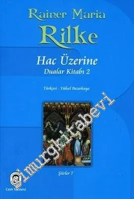 Hac Üzerine: Dualar Kitabı 2 - Şiirler 7 -         2008