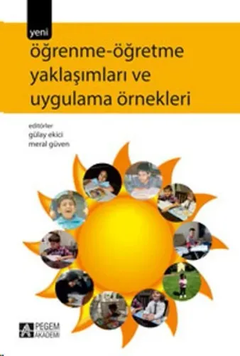 Öğrenme-Öğretme Yaklaşımları ve Uygulama Örnekleri