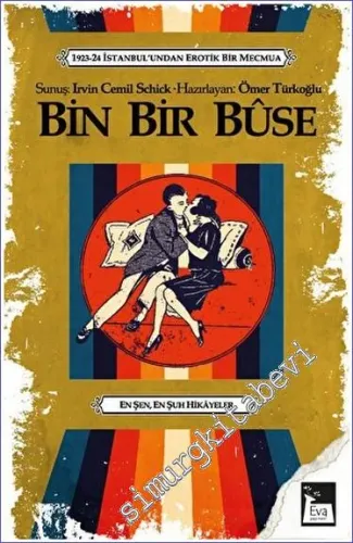 Bin Bir Buse (1923 - 1924): İstanbul'undan Erotik Bir Dergi -         2022