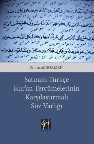 Satıraltı Türkçe Kur'an Tercümelerinin Karşılaştırmalı Söz Varlığı