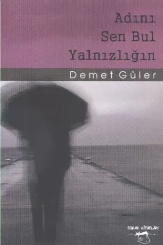 Adını Sen Bul Yalnızlığın