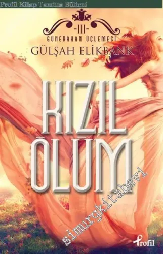 Kızıl Ölüm: Günebakan Üçlemesi 3 - 2016