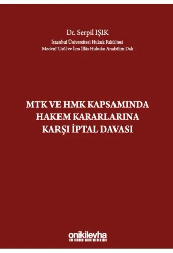MTK ve HMK Kapsamında Hakem Kararlarına Karşı İptal Davası