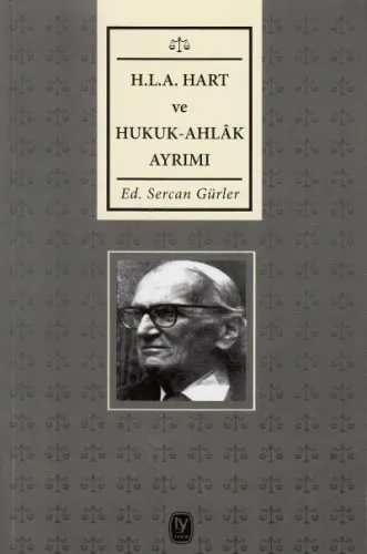 H.L.A Hart ve Hukuk- Ahlak Ayrımı