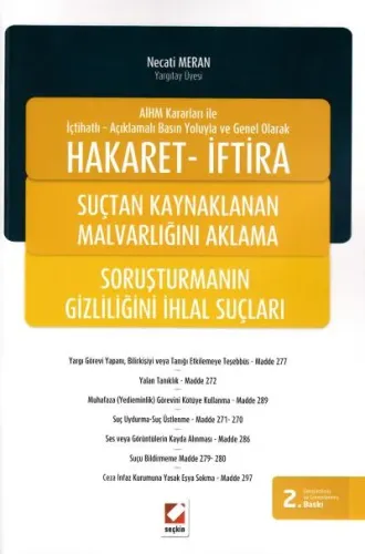 Hakaret- İftira Suçtan Kaynaklanan Malvarlığını Aklama Soruşturmanın Gizliliğini İhlal Suçları