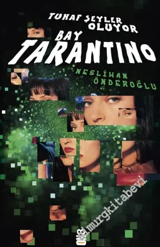 Tuhaf Şeyler Oluyor Bay Tarantino -