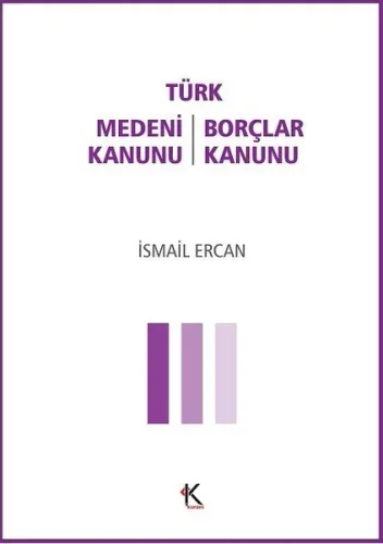 Türk Medeni Kanunu - Türk Borçlar Kanunu
