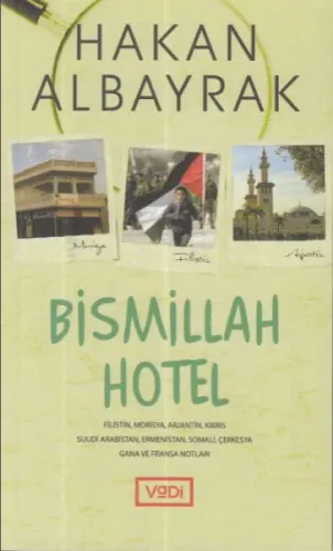 Bismillah Hotel; Filistin, Morisya, Arjantin, Kıbrıs, Suudi Arabbistan, Ermenistan, Somali, Çerkesya, Gana ve Fransa