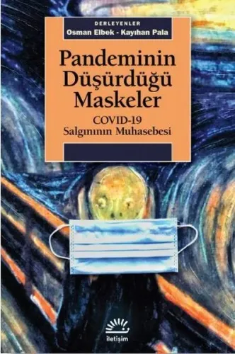 Pandeminin Düşürdüğü Maskeler; COVID-19 Salgınının Muhasebesi
