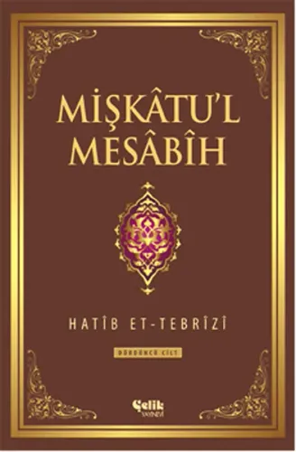 Mişkâtu'l Mesâbîh 4. Cilt
