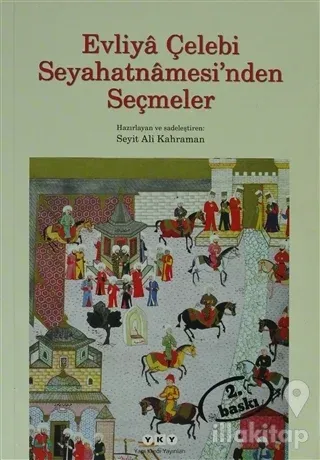 Evliya Çelebi Seyahatnamesi'nden Seçmeler