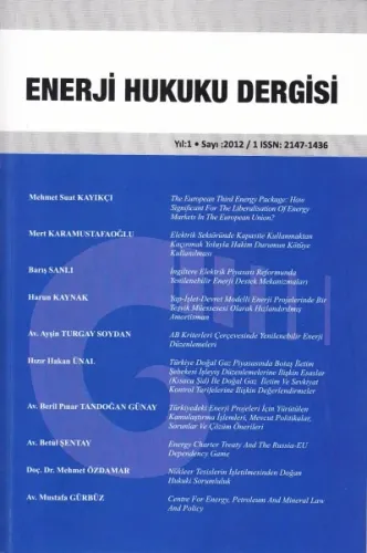 Enerji Hukuku Dergisi Yıl: 1 Sayı: 2012/ 1