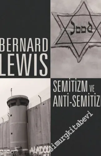 Semitizm ve Anti-Semitizm: Çatışma ve Önyargıya Dair -
