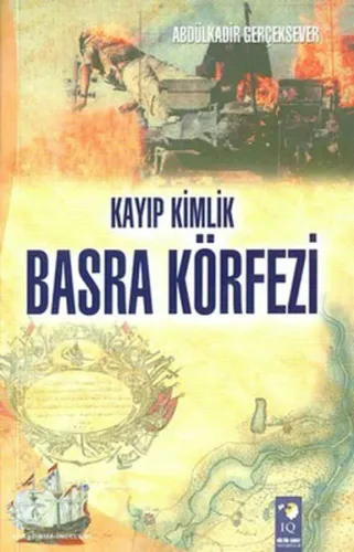 Kayıp Kimlik Basra Körfezi