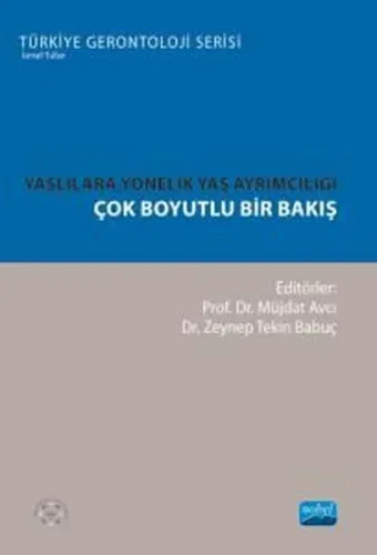 Yaşlılara Yönelik Yaş Ayrımcılığı